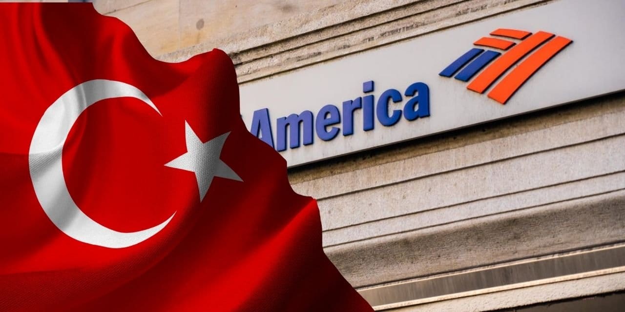 bank of america raporunda turkiye ayrintisi li2eFAAa