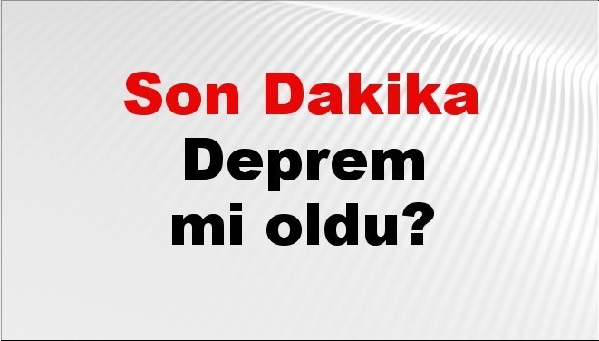 son dakika deprem mi oldu az once deprem nerede oldu istanbul ankara izmir ve il il afad son depremler 13 ekim 2025 p9tlfq34.jpg